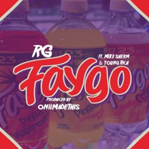 ดาวน์โหลดและฟังเพลง Faygo (Explicit) พร้อมเนื้อเพลงจาก RG