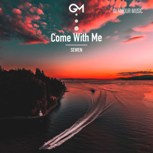 ดาวน์โหลดและฟังเพลง Come With Me พร้อมเนื้อเพลงจาก Sewen