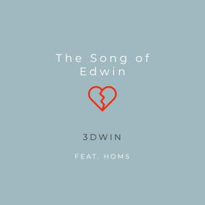Listen to The Song of Edwin song with lyrics from 3dwin
