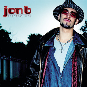 Jon B的專輯Jon B - Greatest Hits...Are U Still Down?