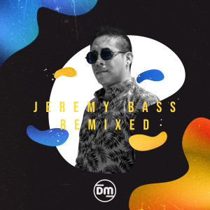 Jeremy Bass的專輯Remixed (Extended Versions)