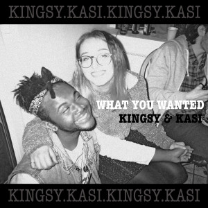 ดาวน์โหลดและฟังเพลง What You Wanted พร้อมเนื้อเพลงจาก KINGSY