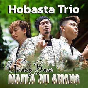 อัลบัม Unang Baen Maila Au Amang ศิลปิน Hobasta Trio