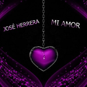 Listen to Mi Amor song with lyrics from José Herrera
