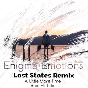 Sam Fletcher的專輯A Little More Time (Lost States Remix)