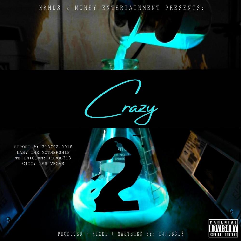 Crazy (feat. D-Nutty, Yomanz Bert & Player Chris) (Explicit)
