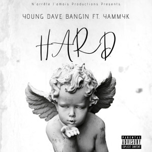 Listen to Hard (Explicit) song with lyrics from Young Dave Bangin