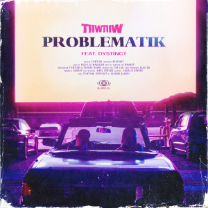 Listen to Problematik song with lyrics from TiiwTiiw