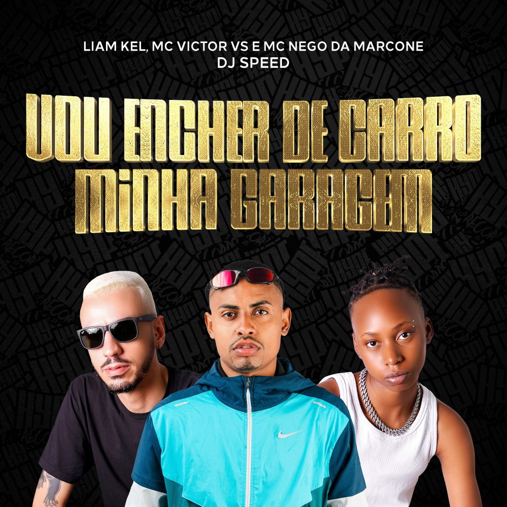 Vou encher de carro minha garagem (Explicit)