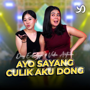 Dias Erlangga的专辑AYO SAYANG CULIK AKU DONG