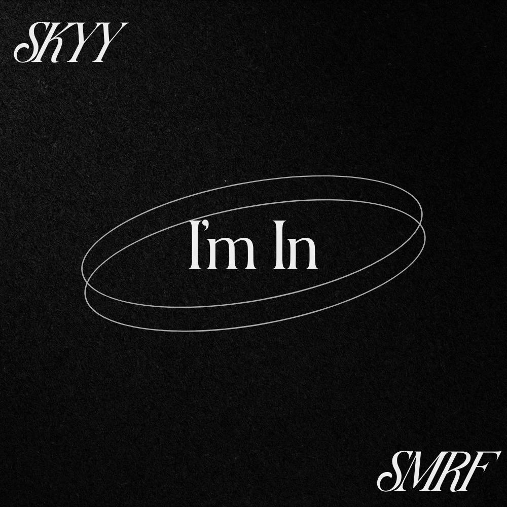 I'm In (feat. SMRF)