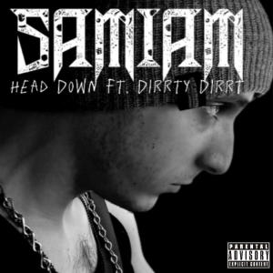 Sam I Am的專輯Head Down (feat. Dirrty Dirrt) (Explicit)
