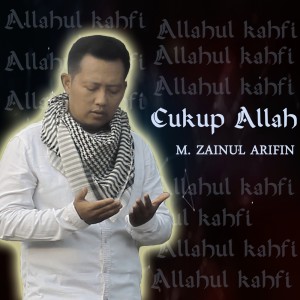 Album Cukup Allah oleh M. Zainul Arifin