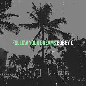 Album Follow Your Dreams (Explicit) from 