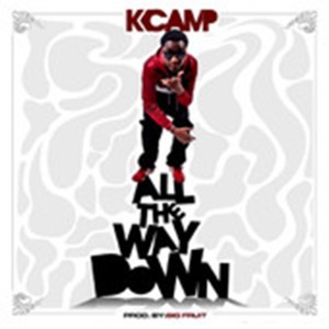 ดาวน์โหลดและฟังเพลง All the Way Down พร้อมเนื้อเพลงจาก K Camp