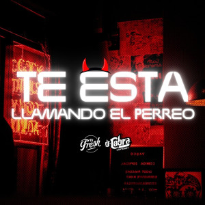 DJ Cobra Monterrey的專輯Te esta llamando el perreo (Radio Edit)