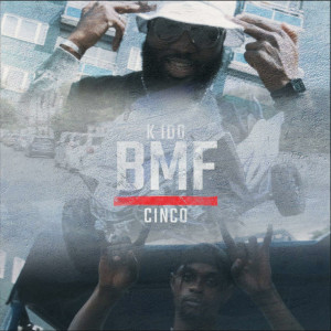 K IDO的专辑BMF (Explicit)