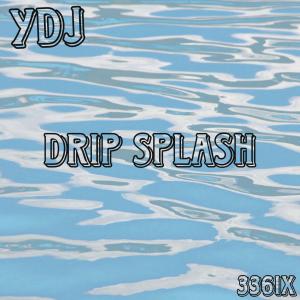 收聽Young DJ的Drip Splash (Explicit)歌詞歌曲