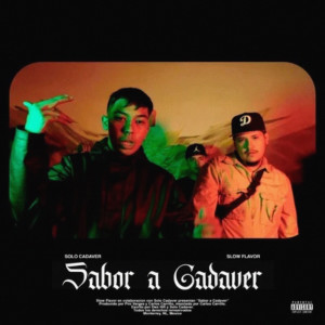 Dengarkan Sabor a Cadaver (Explicit) lagu dari Slow flavor dengan lirik