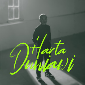 Listen to HARTA DUNIAWI song with lyrics from Zinidin Zidan