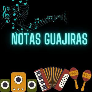 Dengarkan lagu Notas guajiras nyanyian Cumbia Latin Band dengan lirik