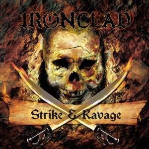ดาวน์โหลดและฟังเพลง Strike and Ravage พร้อมเนื้อเพลงจาก Ironclad