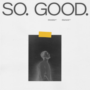 Listen to So. Good. song with lyrics from Johnny Stimson
