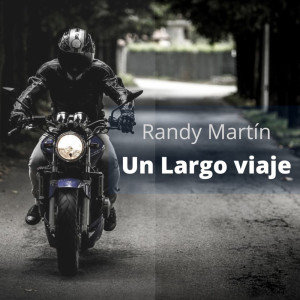 Album Un largo viaje from Randy Martin