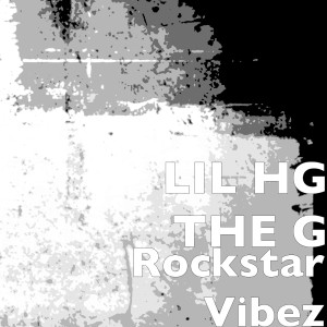 Album Rockstar Vibez (Explicit) oleh LIL HG THE G