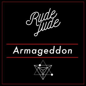 收聽Rude Jude的Armageddon歌詞歌曲