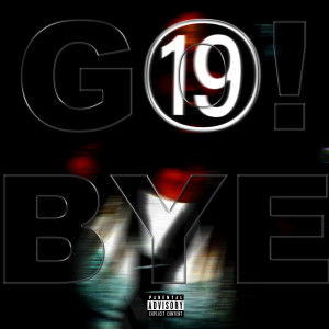 ดาวน์โหลดและฟังเพลง GO! BYE (Explicit) พร้อมเนื้อเพลงจาก Nikitsunami
