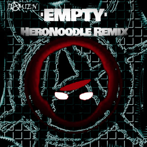 อัลบัม Empty  (HeroNoodle Remix) ศิลปิน Damien