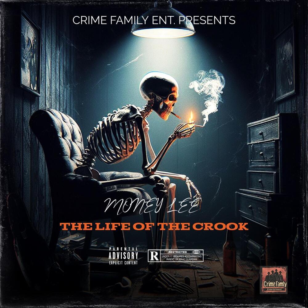 THE LIFE OF THE CROOK (Explicit)