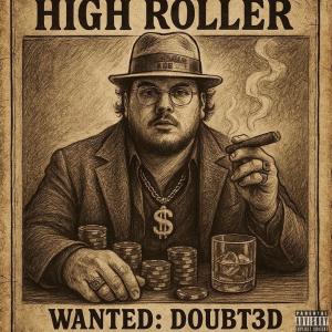 Doubt3d的專輯High Roller (Explicit)