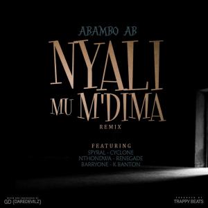 Dengarkan lagu Nyali Mu M'dima Remix (feat. Cyclone_mw, Renegade, Barry One, Nthondwa, Spyral & K Banton) nyanyian Abambo AB dengan lirik