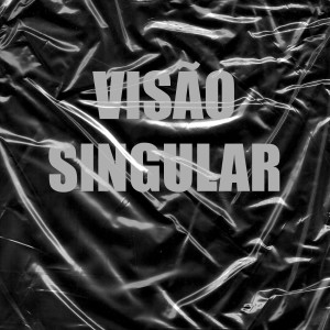 收聽K1F1Oficial的Visão Singular (Explicit)歌詞歌曲