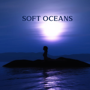 Album Soft Oceans (Beyond the Sea, After After Hours) from 