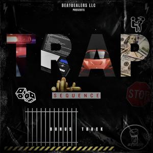 BEATDEALERS LLC的專輯TRAP SEQUENCE BONUS TRACK (feat. WALLSKREET BENJI & STEPH BEATS RUS)