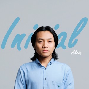 Dengarkan lagu Inisial nyanyian Alvin dengan lirik