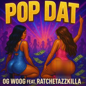 Finatticz的專輯Pop dat (Explicit)