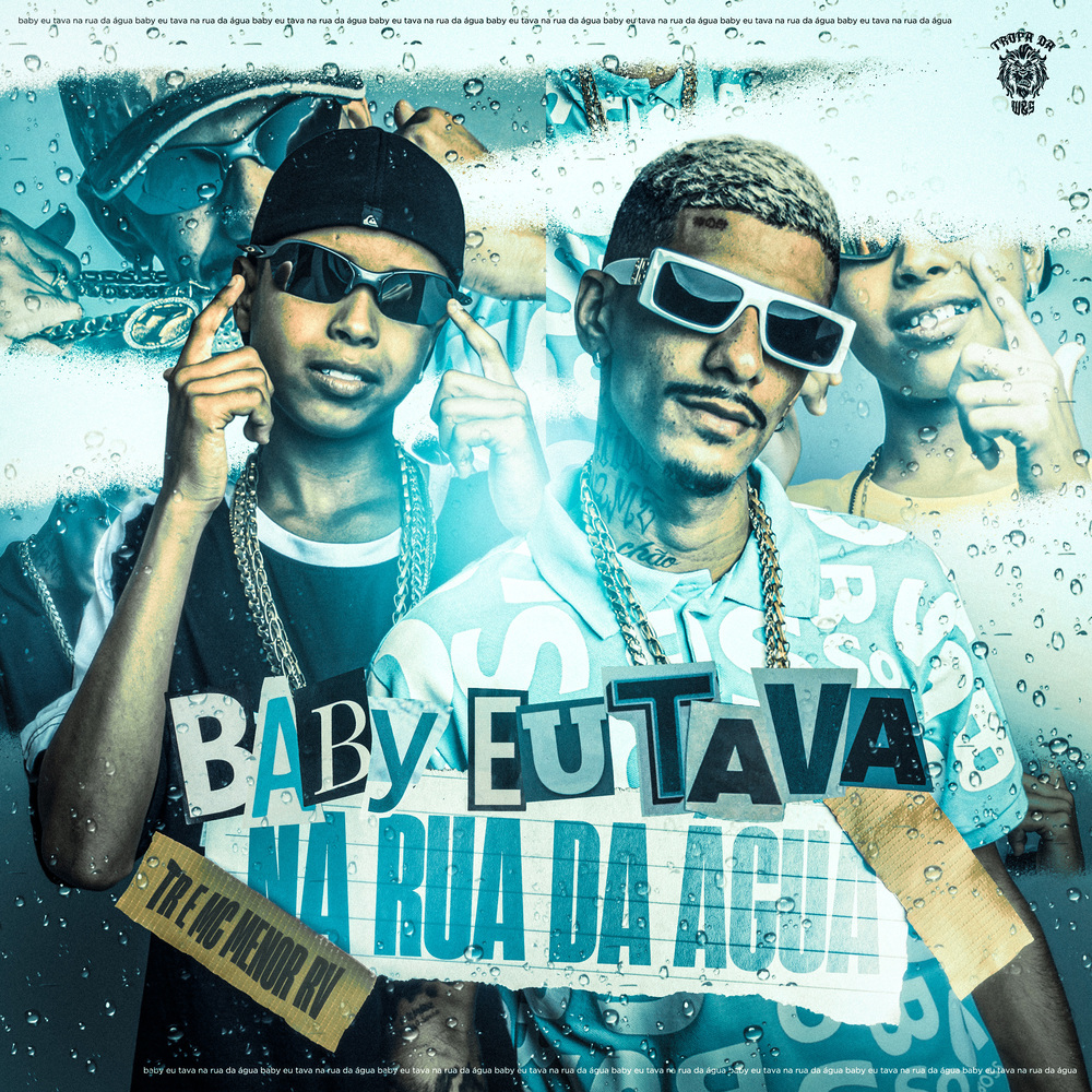 Baby Eu Tava na Rua da Água (Explicit)