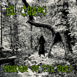 อัลบัม Visions of the Dead ศิลปิน El Chapo