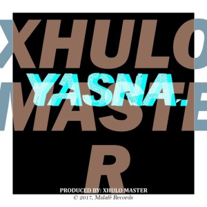 收聽Xhulotek的Yasna歌詞歌曲
