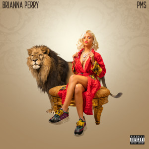 Brianna Perry的專輯PMS (Explicit)