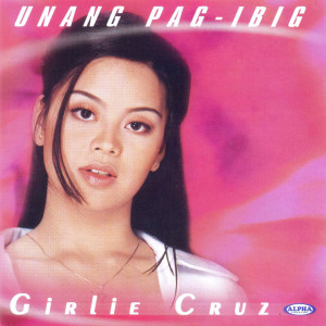 收聽Girlie Cruz的Sabihin Mo歌詞歌曲