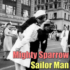 The Mighty Sparrow的专辑Sailor Man