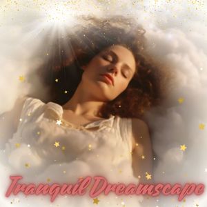 Album Tranquil Dreamscape from 