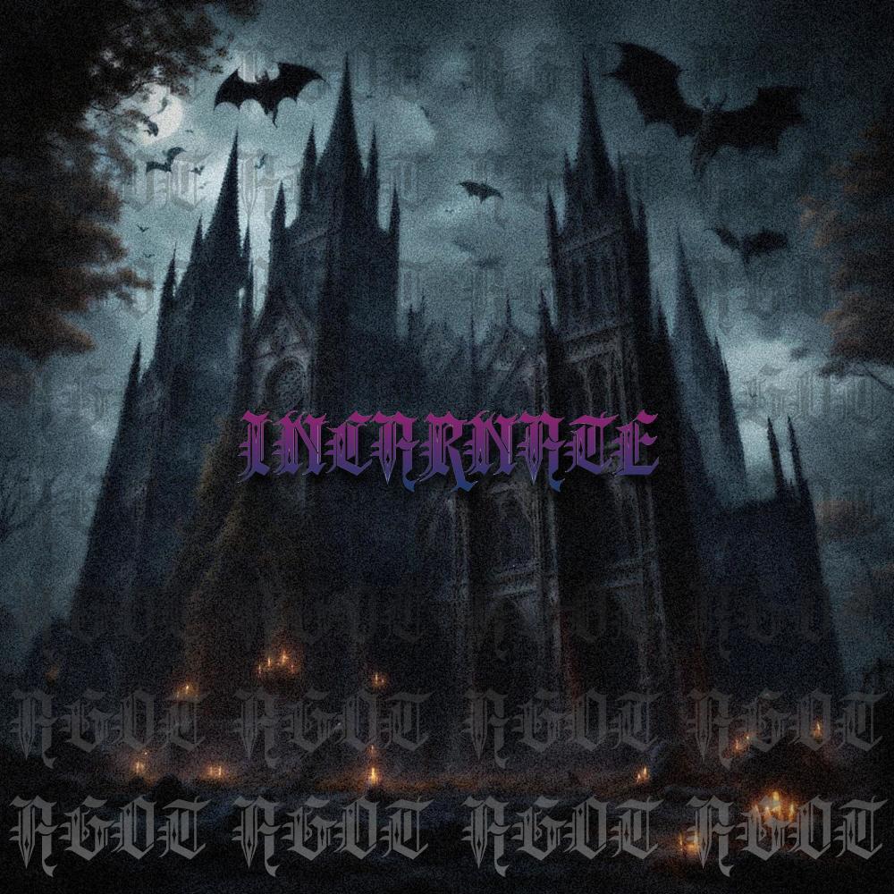 Incarnate (Explicit)