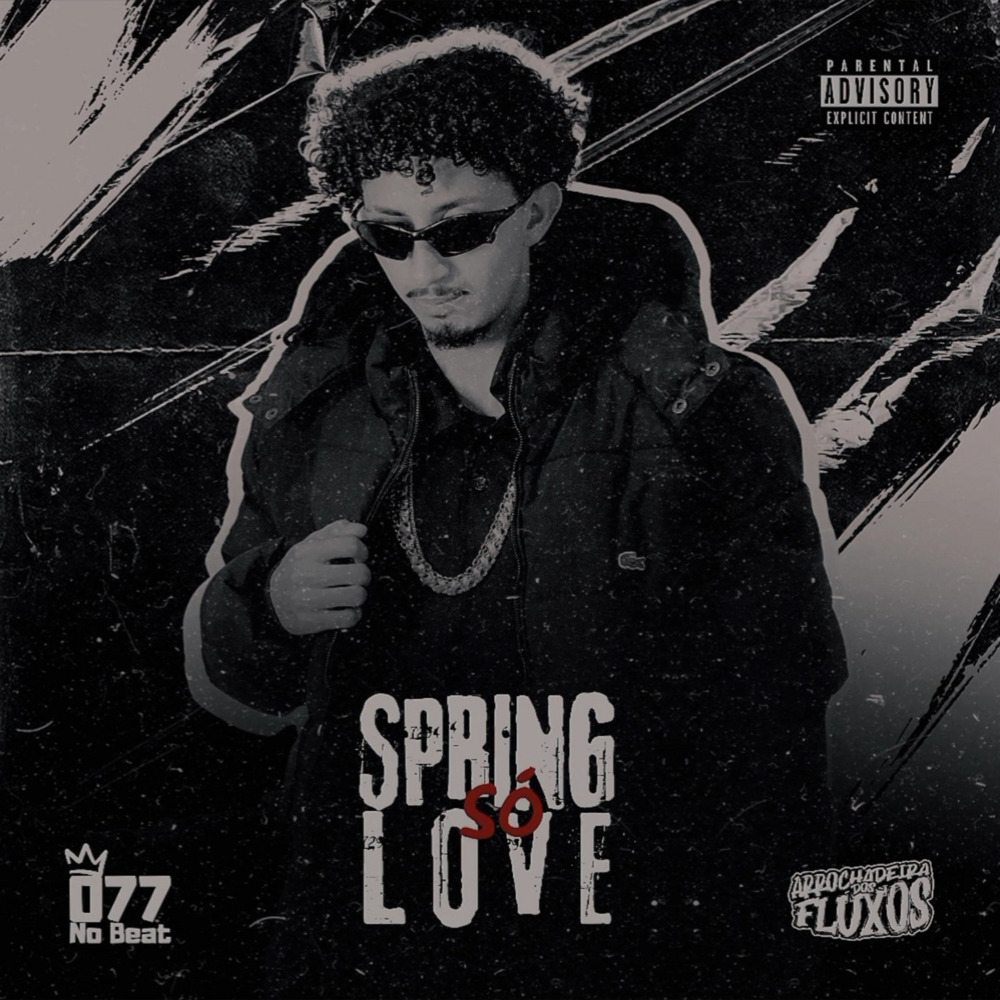 Spring Love (Remix Arrochadeira|Explicit)