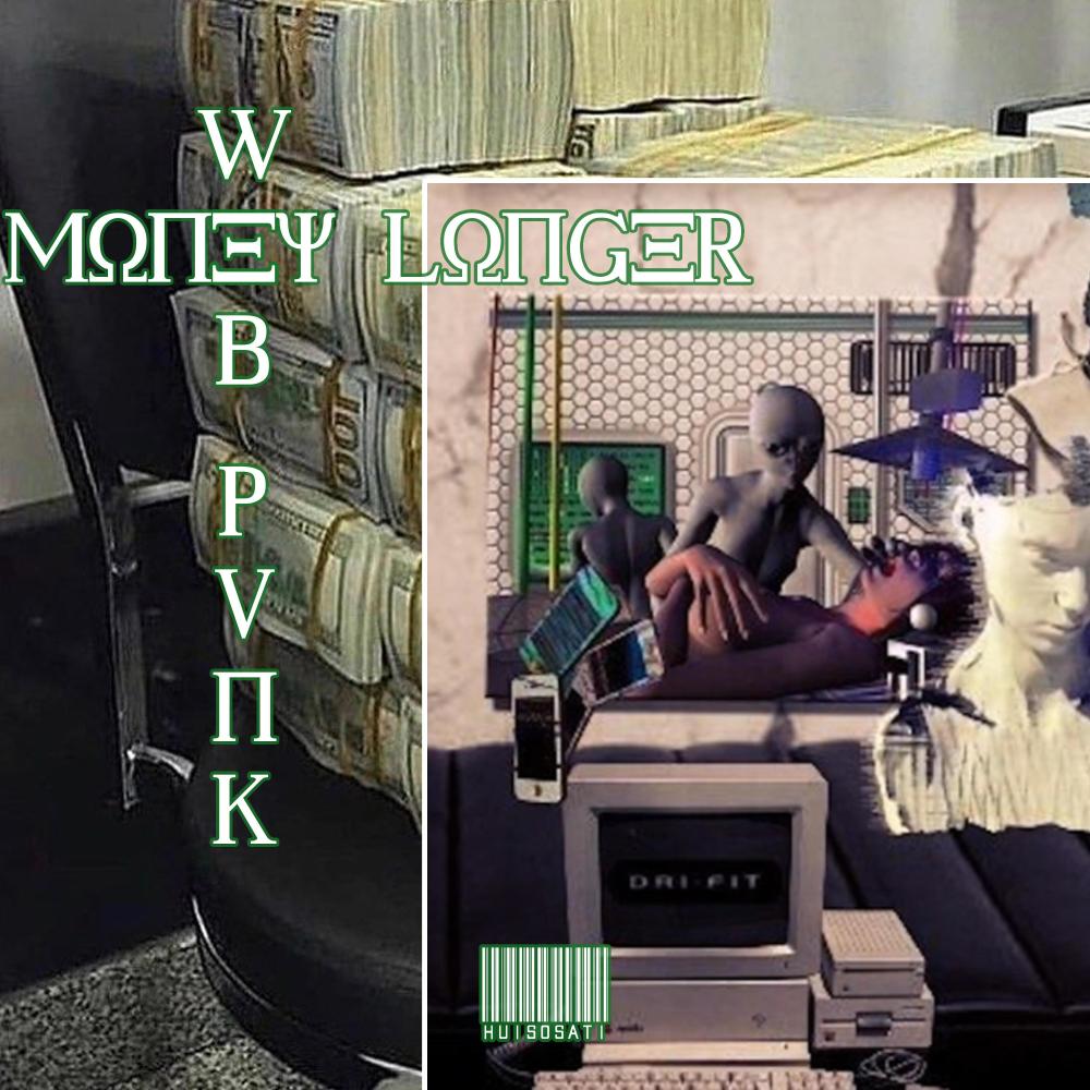 WEB PUNK / MONEY LONGER (feat. $weatergod)